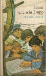 Timur und sein Trupp - Arkady Gaidar, Max Hummeltenberg