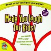 Made You Laugh for Kids: Big Undies Edition: Truth or Dare, Madcap Mazes, Wacky Word Searches, Zany Riddles - University