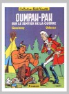 Oumpah-Pah sur le Sentier de la Guerre - René Goscinny, Albert Uderzo