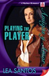 Playing the Player - Lea Santos