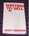 Writing to Sell Third Revised Edition by Scott Meredith - Scott Meredith