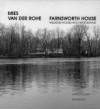 Mies Van Der Rohe Farnsworth House: Weekend House/Wochenendhaus - Werner Blaser