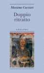 Doppio ritratto - Massimo Cacciari