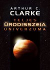 Teljes Űrodisszeia univerzuma - Arthur C. Clarke