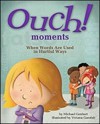 Ouch Moments: When Words Are Used in Hurtful Ways - Michael Genhart, Viviana Garofoli