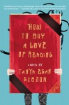 How to Buy a Love of Reading: A Novel - Tanya Egan Gibson