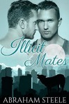 Illicit Mates - Abraham Steele