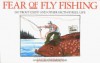 Fear of Fly-Fishing - Jack Ohman