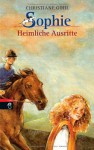 Sophie - Heimliche Ausritte - Christiane Gohl