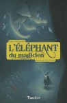 L'éléphant Du Magicien - Kate DiCamillo