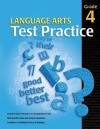 Language Arts Test Practice: Grade 4 - School Specialty Publishing