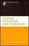 Nahum, Habakkuk, and Zephaniah - J.J.M. Roberts