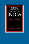 The New Cambridge History of India, Volume 1, Part 2: Vijayanagara - Burton Stein