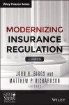 Modernizing Insurance Regulation (Wiley Finance) - John H. Biggs, Matthew P. Richardson