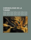 Chronologie de La Tunisie: 1270 En Tunisie, 1535 En Tunisie, 1574 En Tunisie, 1881 En Tunisie, 1883 En Tunisie, 1955 En Tunisie - Source Wikipedia