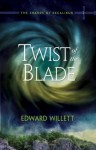 Twist of the Blade: The Shards of Excalibur, Book 2 - Edward Willett