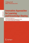 Innovative Approaches for Learning and Knowledge Sharing: First European Conference on Technology Enhanced Learning, EC-TEL 2006, Crete, Greece, October 1-4, 2006, Proceedings - Wolfgang Nejdl