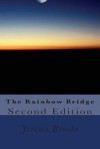 The Rainbow Bridge: The Histories of the Hall of the Slain - Jerome Brooke