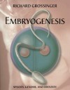 Embryogenesis: Species, Gender, and Identity - Richard Grossinger, Phoebe Gloeckner, Jillian O'Malley