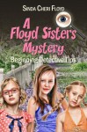 Beginning Detective Tips A Floyd Sisters Mystery - Sinda Cheri Floyd