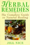 Herbal Remedies & Home Comfort - Jill Nice