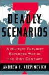 7 Deadly Scenarios 7 Deadly Scenarios 7 Deadly Scenarios - Andrew F. Krepinevich Jr., Andrew Krepinevich