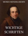 Wichtige Schriften: Erweiterte Ausgabe (German Edition) - Moses Mendelssohn