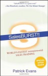 SalesBURST!!: World's Fastest (entrepreneurial) Sales Training - Patrick Evans