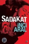 Sadakat - İnci Aral