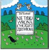 Nie tylko wrona chodzi zdziwiona - Jan Twardowski