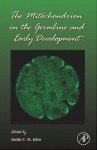 The Mitochondrion in the Germline and Early Development - Justin C St John, Gerald P. Schatten