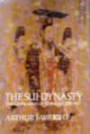 The Sui Dynasty - Arthur F. Wright