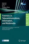 Forensics in Telecommunications, Information and Multimedia: Third International Icst Conference, E-Forensics 2010, Shanghai, China, November 11-12, 2010, Revised Selected Papers - Xuejia Lai, Dawu Gu, Bo Jin