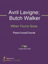 When You're Gone Sheet Music (Piano/Vocal/Chords) - Avril Lavigne, Butch Walker