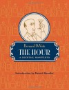 The Hour: A Cocktail Manifesto - Bernard DeVoto, Daniel Handler