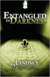 Entangled in Darkness - Lindsey Webster