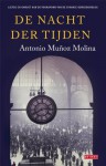 De nacht der tijden - Antonio Muñoz Molina, Tineke Hillegers-Zijlmans, Frieda Kleinjan-van Braam