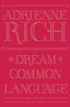 The Dream of a Common Language: Poems 1974-1977 - Adrienne Rich