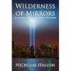 Wilderness of Mirrors - Nicholas Hallum, Hallum, Nick