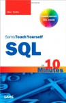 Sams Teach Yourself SQL in 10 Minutes (4th Edition) - Ben Forta