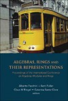 Algebras, Rings and Their Representations: Proceedings of the International Conference Lisbon, Portugal 14 ? 18 July 2003 - Alberto Facchini, Kent R. Fuller, Claus Michael Ringel