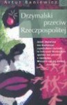 Drzymalski przeciw Rzeczpospolitej - Artur Baniewicz