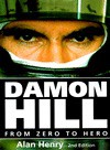 Damon Hill: From Zero to Hero - Alan Henry