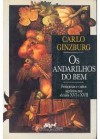 Os Andarilhos do bem - Carlo Ginzburg