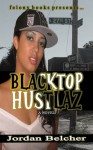 Blacktop Hustlaz - Jordan Belcher