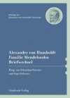 Alexander Von Humboldt / Familie Mendelssohn, Briefwechsel - Sebastian Panwitz, Ingo Schwarz