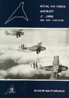 Royal Air Force Aircraft: J1 - J9999 and WW1 Survivors - Dennis Thompson, Ray Sturtivant, James J. Halley