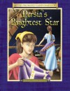 Persia's Brightest Star: The Diary of Queen Esther's Attendant Persian Empire, 470s B.C. - Anne Adams, Dennis Edwards