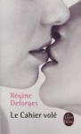 Le Cahier Vole - Régine Deforges