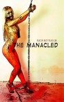 The Manacled - Rich Bottles Jr.